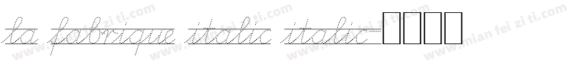 la fabrique italic italic字体转换